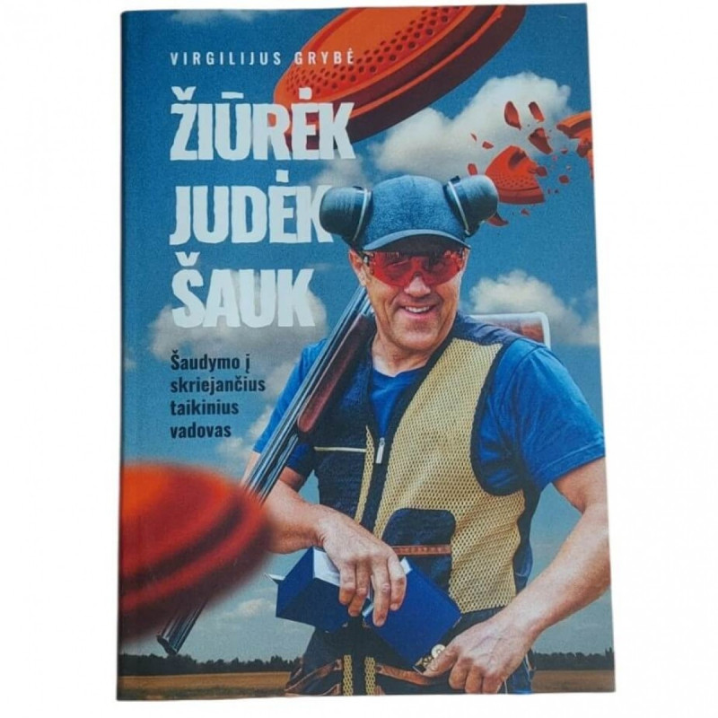 Book "Žiūrėk.Judėk.Šauk"
